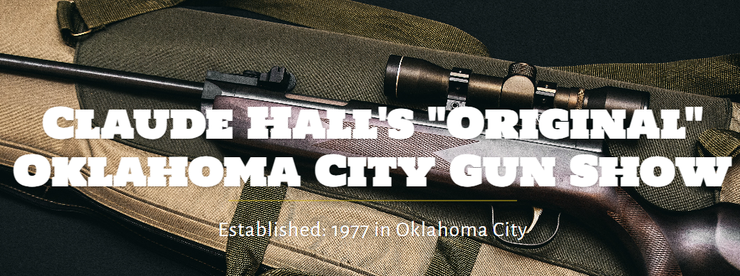 Claude Hall's Original OKC Gun Show